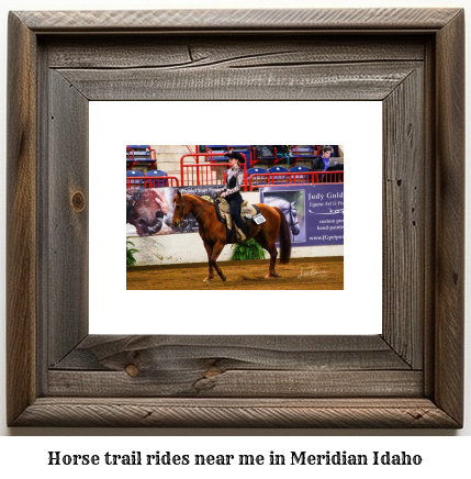 horse trail rides near me in Meridian, Idaho